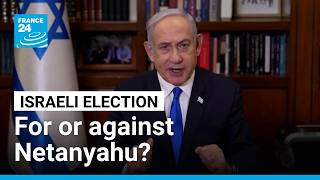 Israeli election seen as a referendum: For or against Netanyahu? • FRANCE 24 English