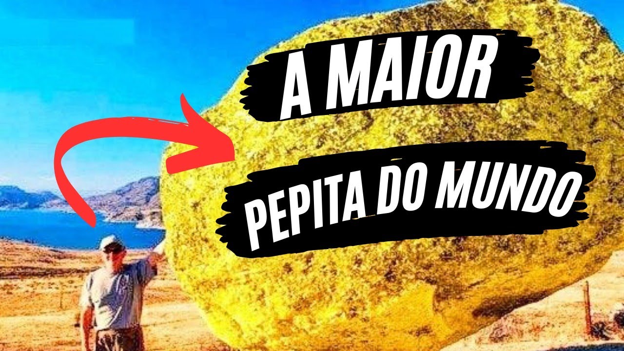 A MAIOR PEPITA DE OURO DO MUNDO ESTÁ NO BRASIL - YouTube