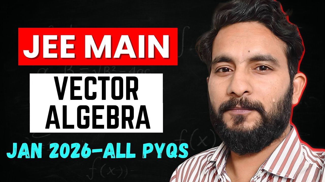 ALL JEE 2026 January PYQs | Vector Algebra | JEE Mains Questions Chapter Wise