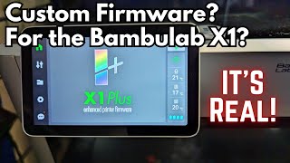 BambuLab X1 Custom Firmware is ALMOST Here!