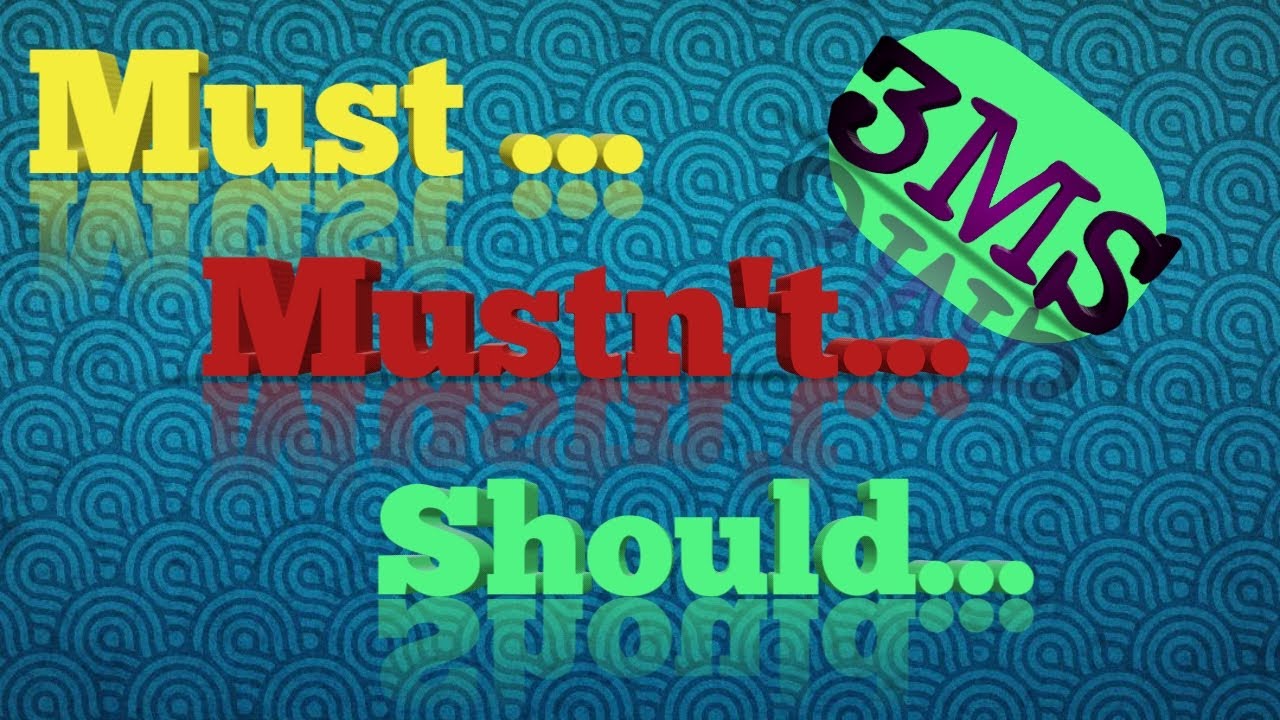 Model verbs :Must /mustn't/Should  شرح درس السنة ثالثة متوسط الفصل الثالث مع تمرين