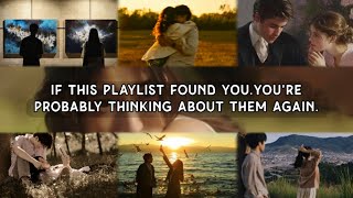 If This Playlist Found You.You're Probably Thinking About Them Again.✧ ୨୧ (Hindi playlist) 