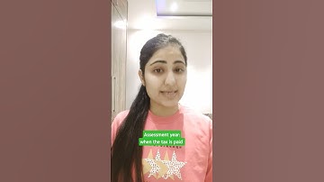 Difference between Previous year and Assessment year || Navneet Kaur|| Income Tax Act || Commerce ||