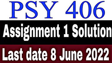PSY 406 Assignment 1 Solution 2022 / PSY 406 assignment 1 solution spring 2022 /VU assignment 1 2022