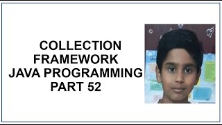Java Collection Framework | Collection Interface | Iterable Interface | List Interface | tutorial 52