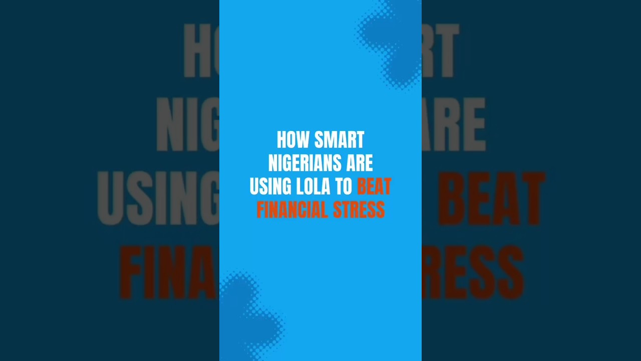 How Smart Nigerians Are Using Lola To Beat Financial Stress in 2025‎‎