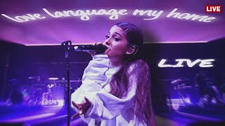love language / my home - Ariana Grande | LIVE concept
