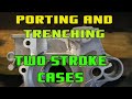 Port Matching, Porting And Trenching Two-Stroke Engine Cases