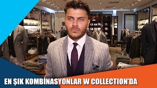 En Şık Kombinasyonlar W Collection'da
