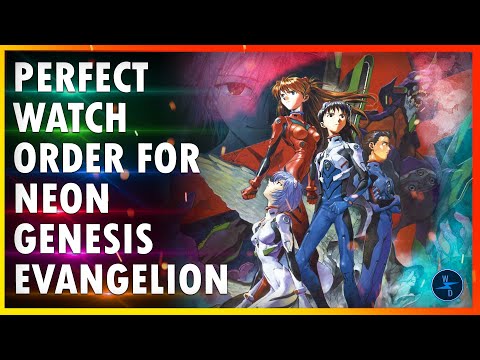 How To Watch Neon Genesis Evangelion - Neon Genesis Evangelion Perfect Watch  Order 