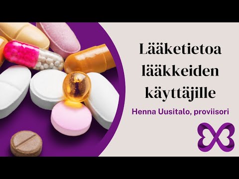 Lääketietoa lääkkeiden käyttäjille - Proviisori Henna Uusitalo