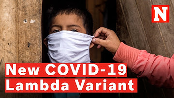 Everything To Know About The Lambda COVID-19 Variant Vs. Delta Strain