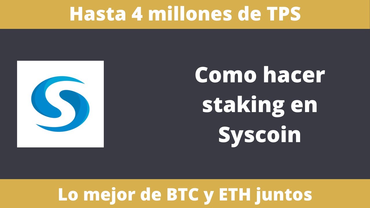 ¿Cómo hacer staking de Syscoin? SYS tendrá un crecimiento exponencial este año👌, no te lo pierdas!!