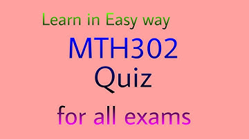 MTH302||QUIZ#3