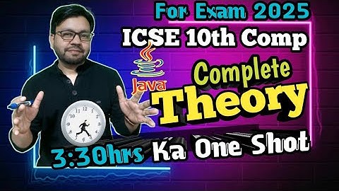 Complete Java Theory Revision in One Shot | Class 10 ICSE | Exam Ready! Complete Exam Preparation