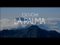 #Escuchalapalma Vídeo resumen del blog trip a La Palma