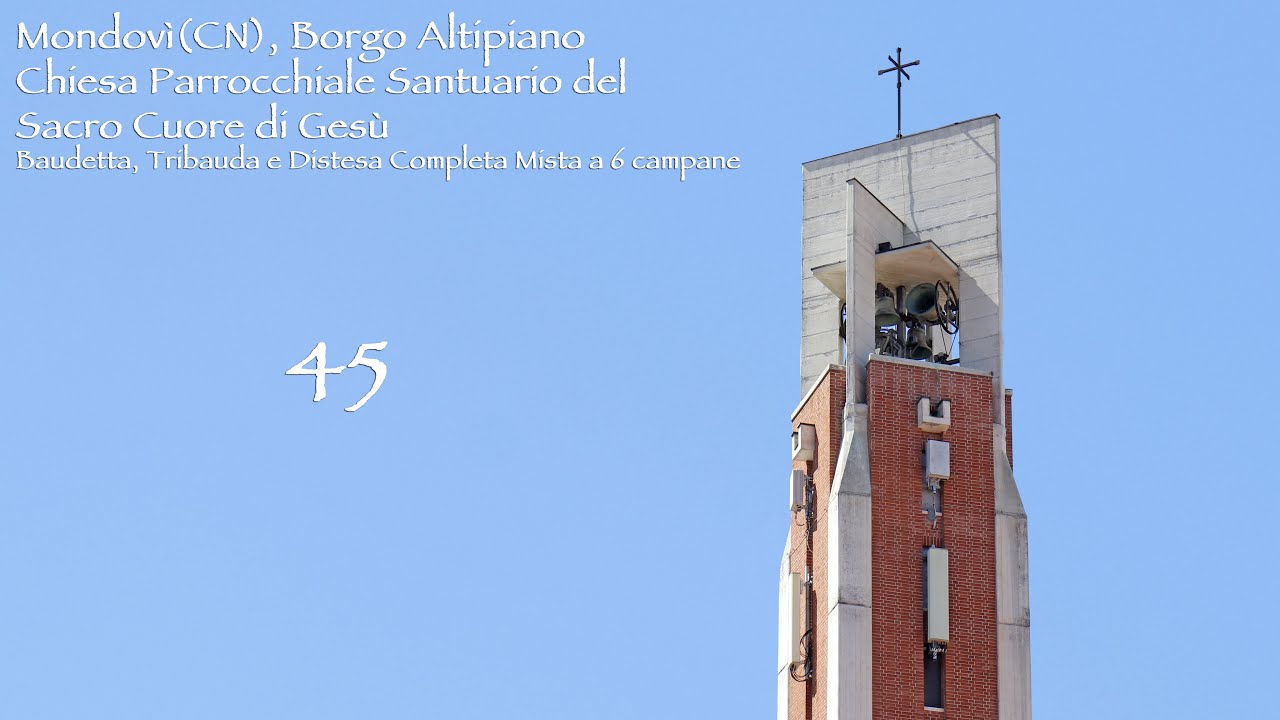Le campane di Mondovì(CN), Chiesa Parrocchiale Santuario del Sacro Cuore di Gesù - Suonate Varie