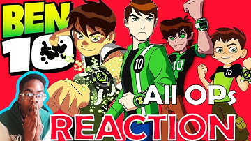 All Ben 10 Openings Intro Theme Songs REACTION (2005-2019)