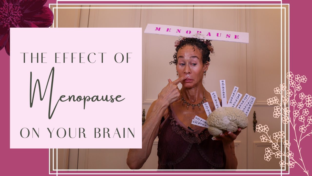 The Effect of Menopause on Your Brain 250 Menopause Taylor YouTube