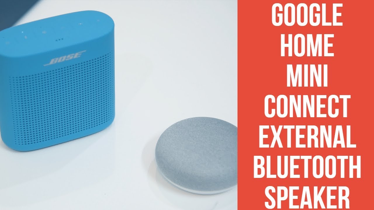 Google Home Mini connect external Bluetooth Speaker - YouTube
