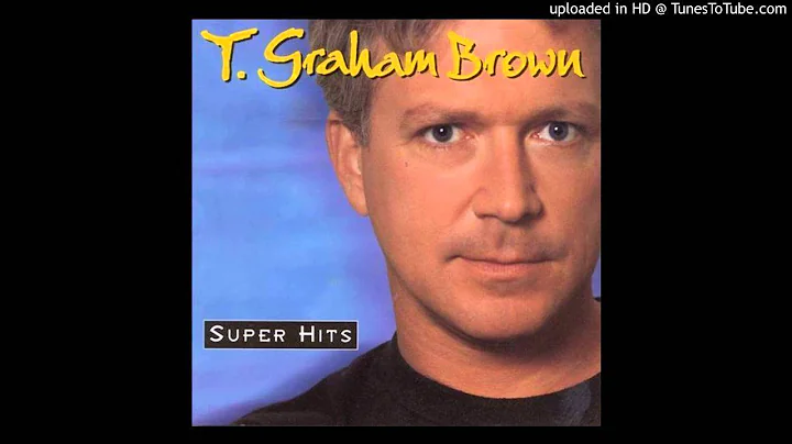 T. Graham Brown - Darlene