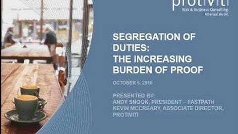 Segregation of Duties The Increasing Burden of Proof