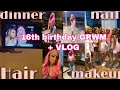 MY 16TH BIRTHDAY VLOG + GRWM ♡