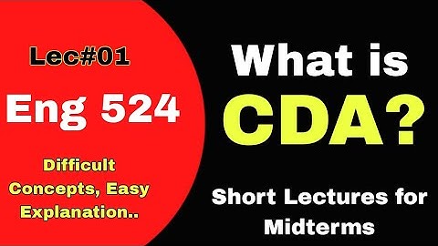 What is Critical Discourse Analysis (CDA) | ENG524 Lecture 1 | Midterm Series