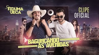 Fiduma e Jeca - Bagunçando as Avenidas (Clipe Oficial) 2017 chords