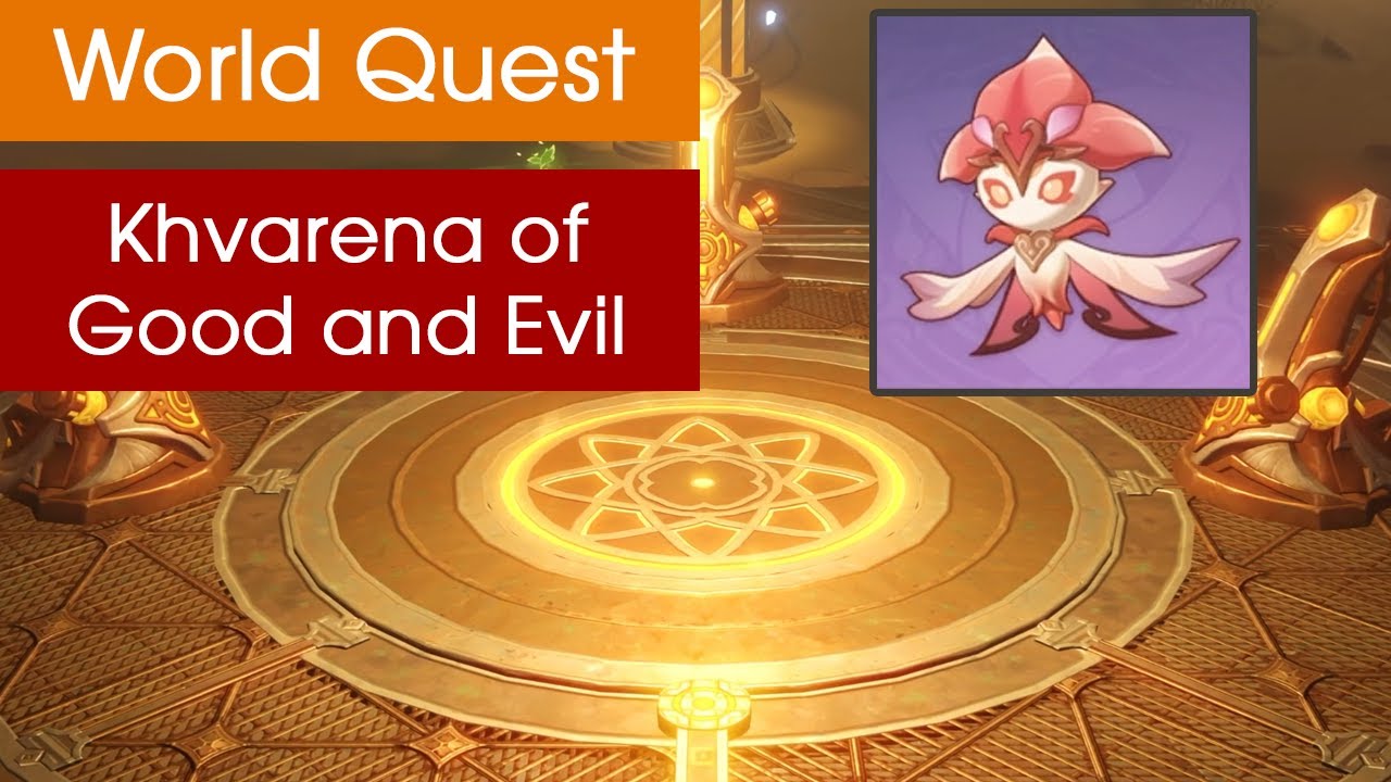 Khvarena of Good and Evil Full Guide - Genshin World Quest - YouTube