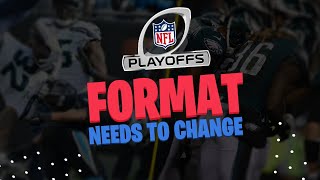 Celebrity The NFL Playoff Format NEEDS to Change | NFL Wealth