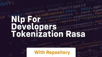 nlp for developers tokenization rasa