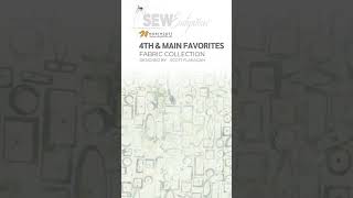 4th &amp; Main Favorites Fabric Collection Designed by Scott Flanagan for Northcott Fabrics