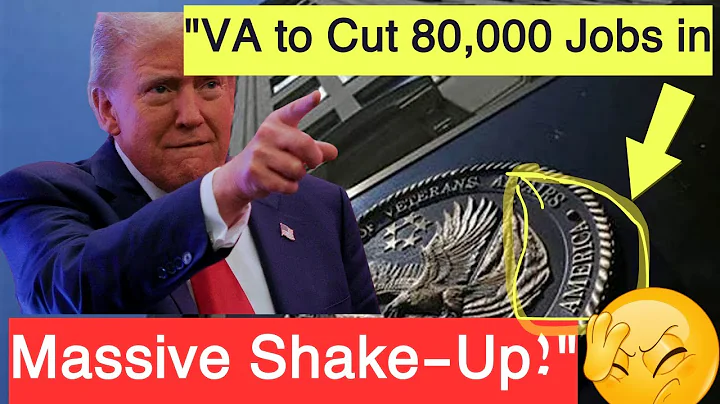 **"VA to Cut 80,000 Jobs in Massive Shake-Up!"**