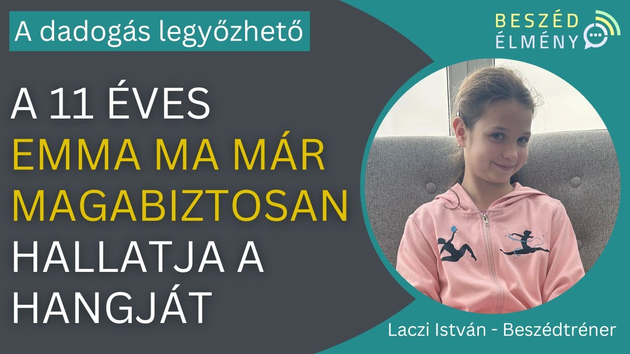 Emma legyőzte a dadogást és visszanyerte a beszéde szabadságát