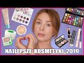 Najlepsze kosmetyki 2019 ♡ ULUBIEŃCY ROKU