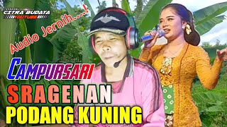 Campursari Sragenan ~ PODANG KUNING ||AUDIO JERNIH GLERR..! Vocale Mbah imam