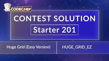 Huge Grid (Easy Version) | HUGE_GRID_EZ | Starter 201 | CodeChef Official Solution