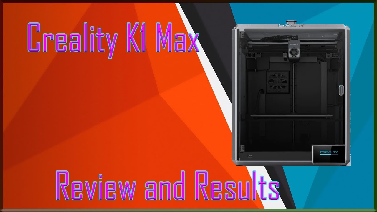 Creality K1 Max review