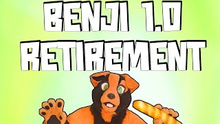 BENJI 1.0 RETIREMENT