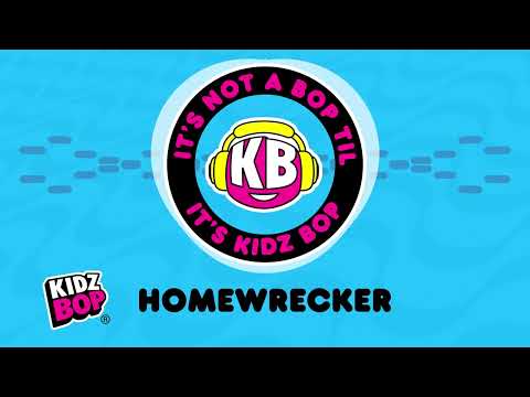 Putar Homewrecker - Kidz Bop Kids