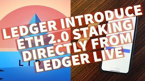 Ledger Introduces Ethereum 2.0 Staking Directly From Your Nano Ledger & Ledger Live [MUST WATCH]