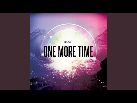 Watch One More Time on YouTube Watch One More Time on YouTube
