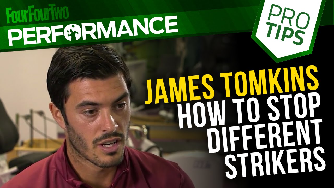 James Tomkins | How to defend against different strikers | Pro soccer tips