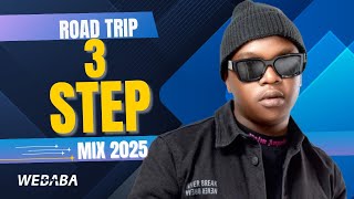3 Step Road Trip Mix 2025 Dj Webaba