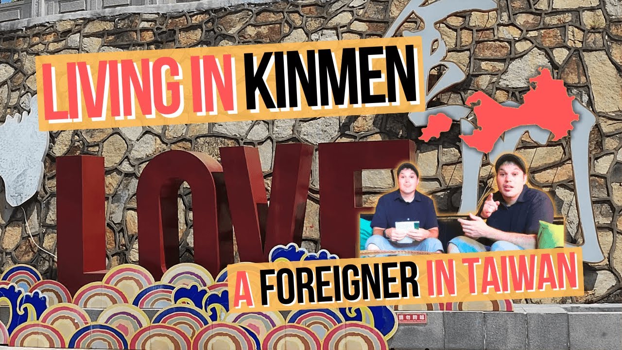Living in Kinmen, Taiwan: A Foreigner’s Experience on the Island -  A Expats in Taiwan