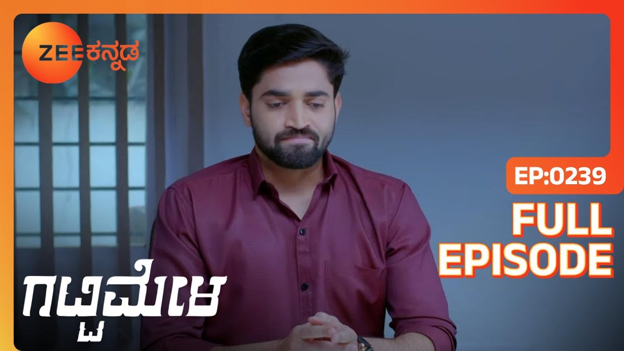 Vedanth, Sarthak ಮತ್ತು Vikrant ಪ್ರೀತಿಯ ಬಗ್ಗೆ ಚರ್ಚೆ | Gattimela | Full Ep. 239 | ZEE Kannada