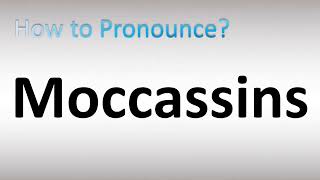 How to Pronounce Moccassins screenshot 3