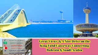 Great View of King Fahd Causeway || A Nice Drive on The Bahrain Saudi Causeway || Great Experience