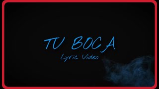 Tu Boca ❌ Lyric Video @OsseRamirez #tuboca